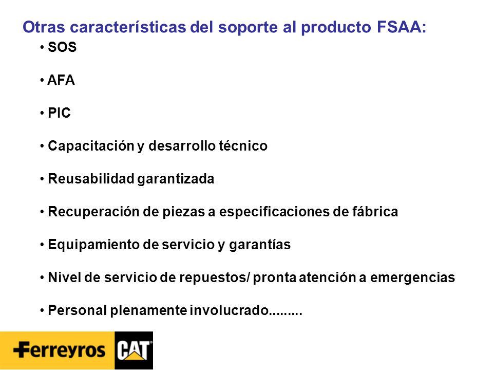 Otras características del soporte al producto FSAA:
