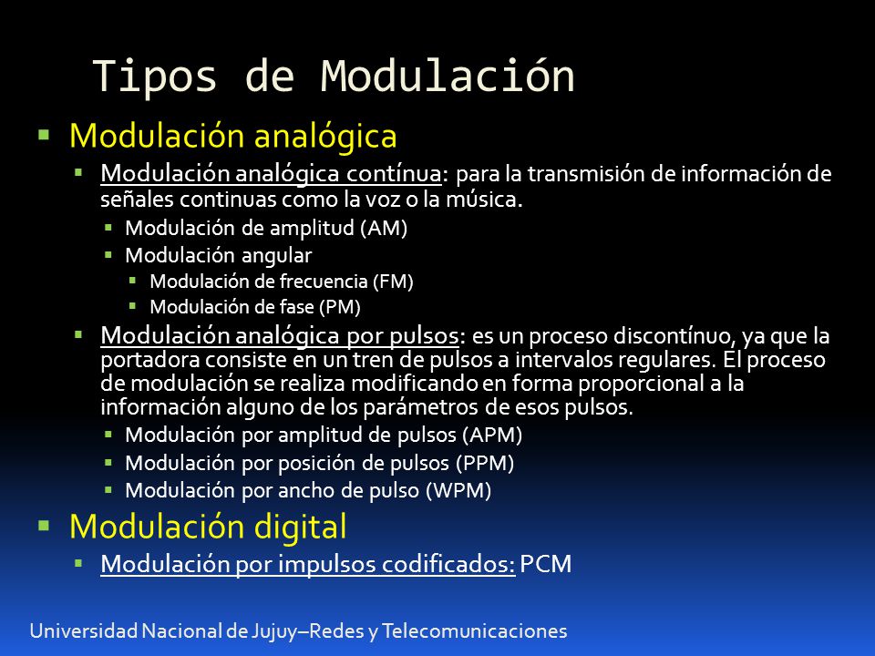 Tipos de Modulación Modulación analógica Modulación digital