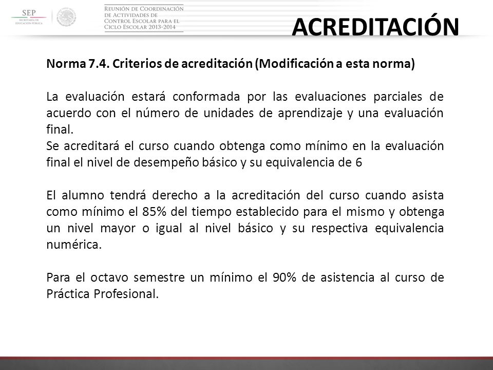 ACREDITACIÓN Norma 7.4. Criterios de acreditación (Modificación a esta norma)
