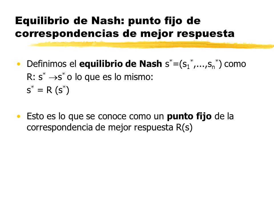 Equilibrio de Nash: punto fijo de correspondencias de mejor respuesta