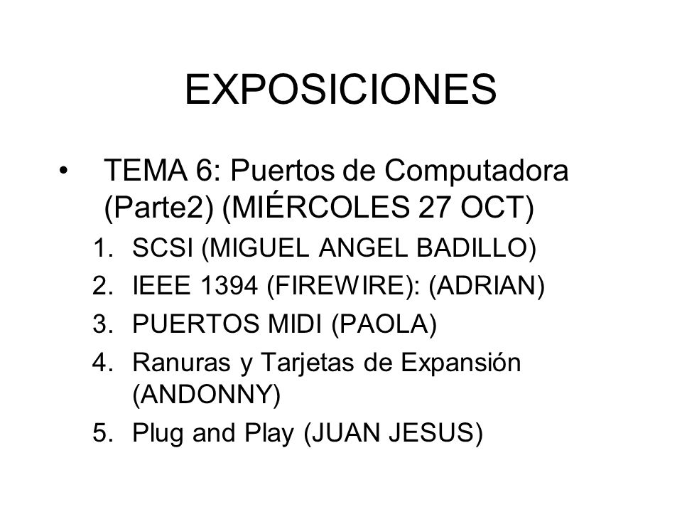 EXPOSICIONES TEMA 6: Puertos de Computadora (Parte2) (MIÉRCOLES 27 OCT) SCSI (MIGUEL ANGEL BADILLO)