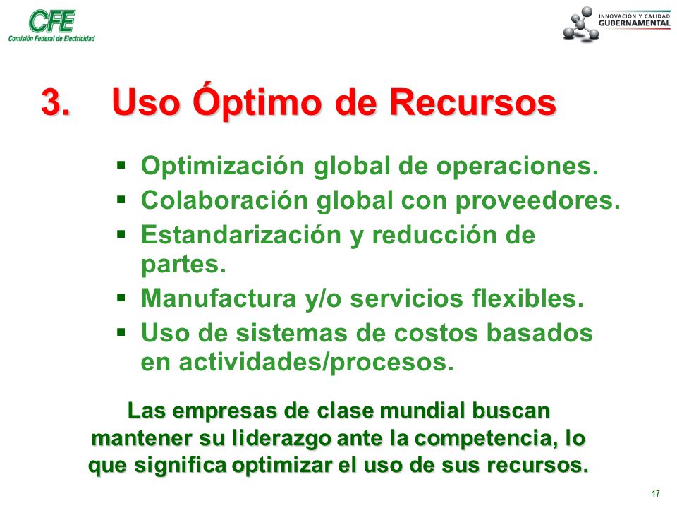 3. Uso Óptimo de Recursos Optimización global de operaciones.