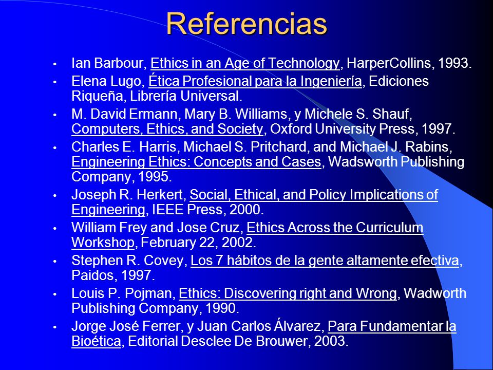 Referencias Ian Barbour, Ethics in an Age of Technology, HarperCollins,
