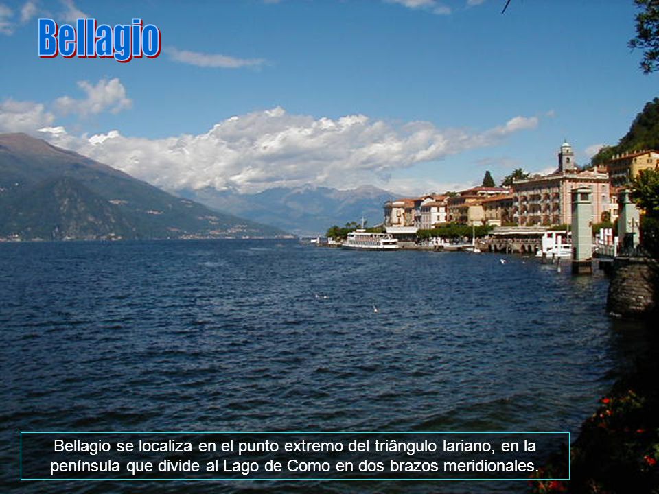 Bellagio Bellagio se localiza en el punto extremo del triângulo lariano, en la península que divide al Lago de Como en dos brazos meridionales.