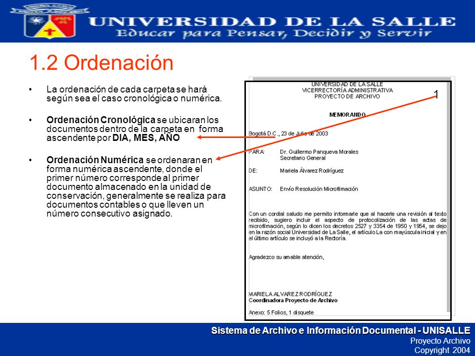 1.2 Ordenación La ordenación de cada carpeta se hará según sea el caso cronológica o numérica.