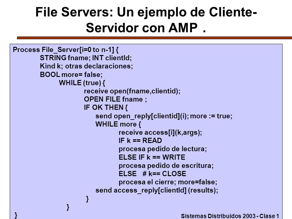 File Servers: Un ejemplo de Cliente-Servidor con AMP .