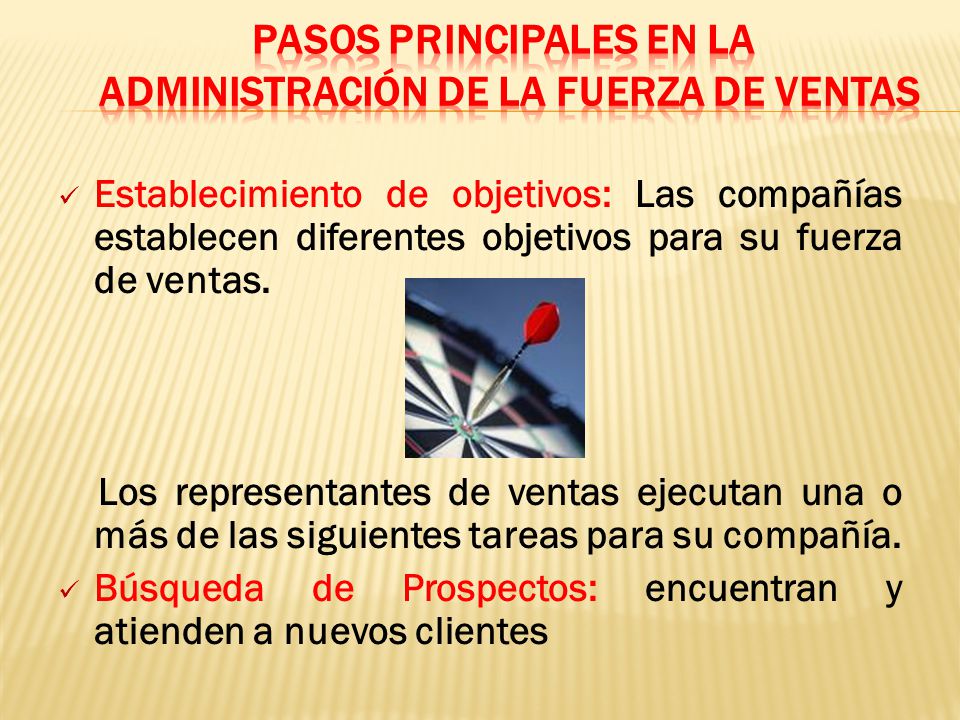 Pasos principales en la Administración de la Fuerza de Ventas