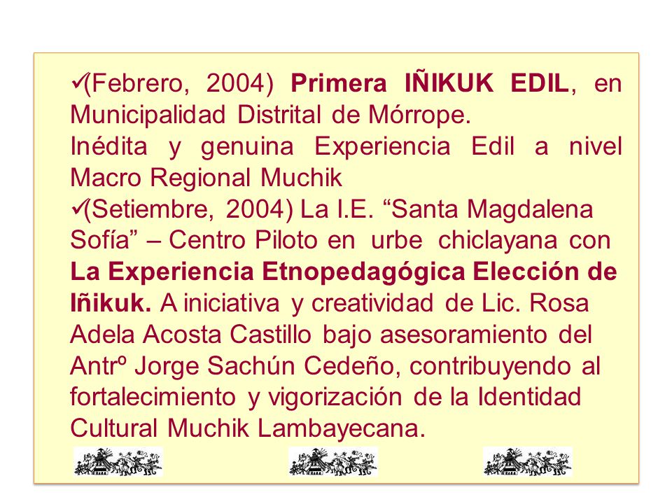 (Febrero, 2004) Primera IÑIKUK EDIL, en Municipalidad Distrital de Mórrope.