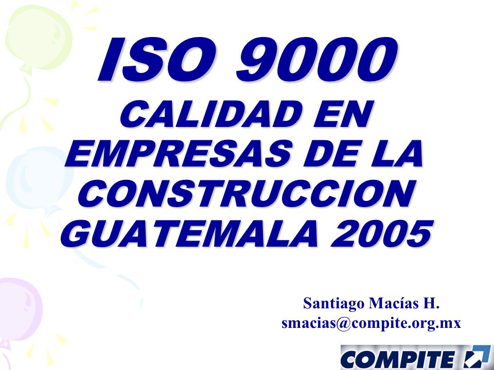 ISO 9000 CALIDAD EN EMPRESAS DE LA CONSTRUCCION GUATEMALA 2005