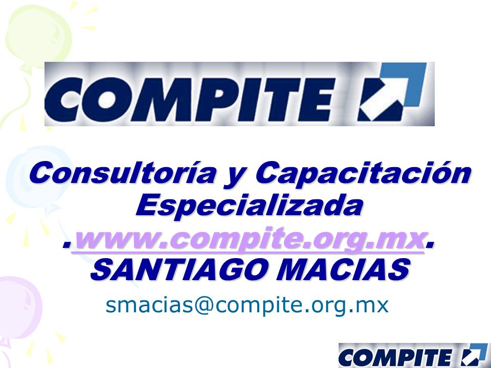 Consultoría y Capacitación Especializada. www. compite. org. mx