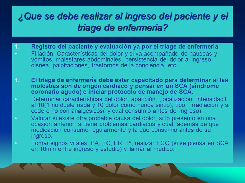 ¿Que se debe realizar al ingreso del paciente y el triage de enfermeria