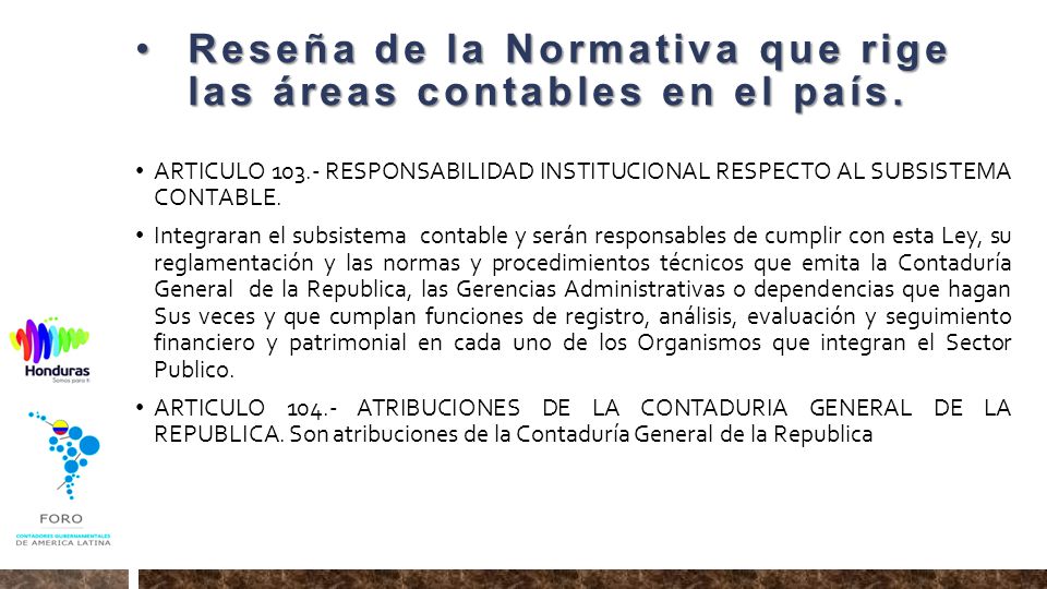 Reseña de la Normativa que rige las áreas contables en el país.
