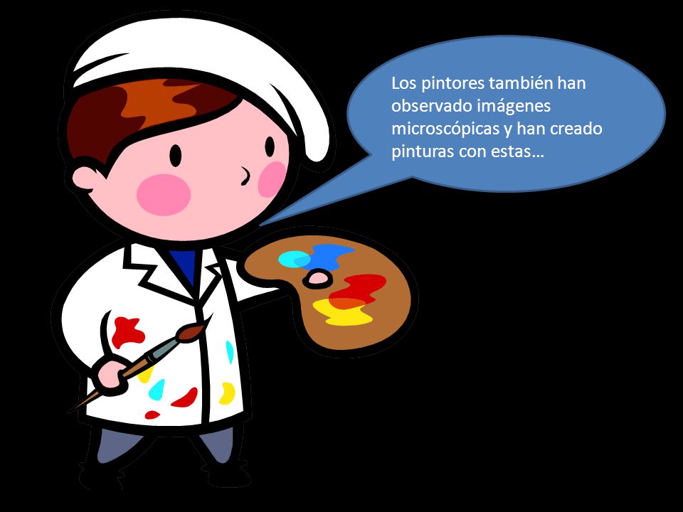 Los pintores también han observado imágenes microscópicas y han creado pinturas con estas…
