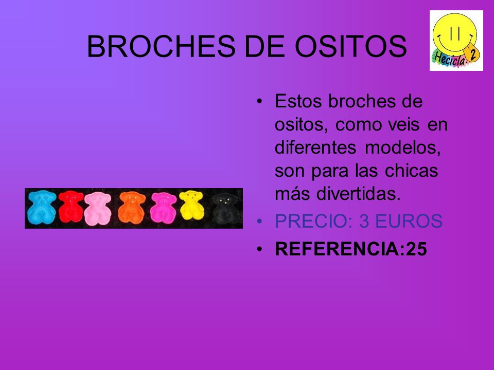 BROCHES DE OSITOS Estos broches de ositos, como veis en diferentes modelos, son para las chicas más divertidas.