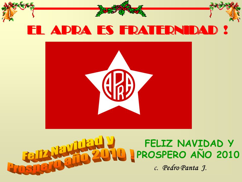 EL APRA ES FRATERNIDAD ! Feliz Navidad y Prospero año 2010 !