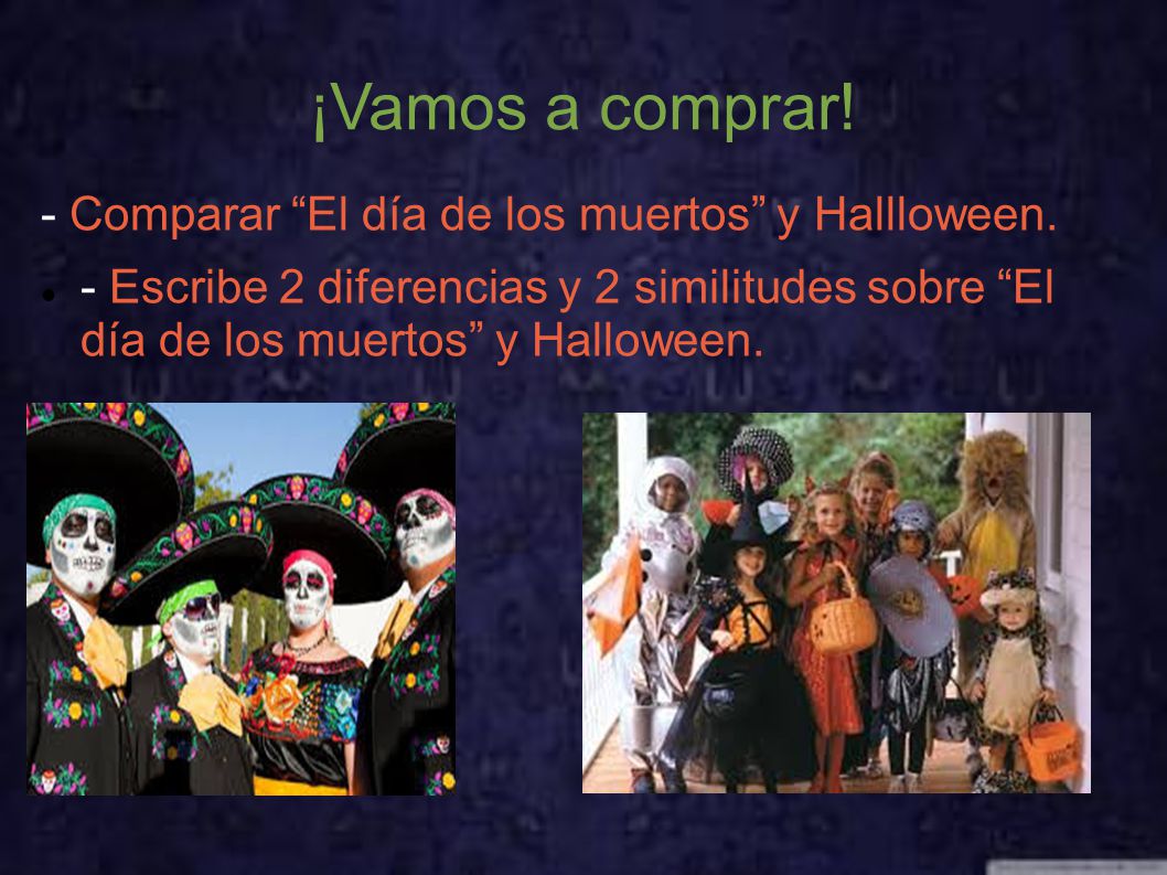¡Vamos a comprar! - Comparar El día de los muertos y Hallloween.