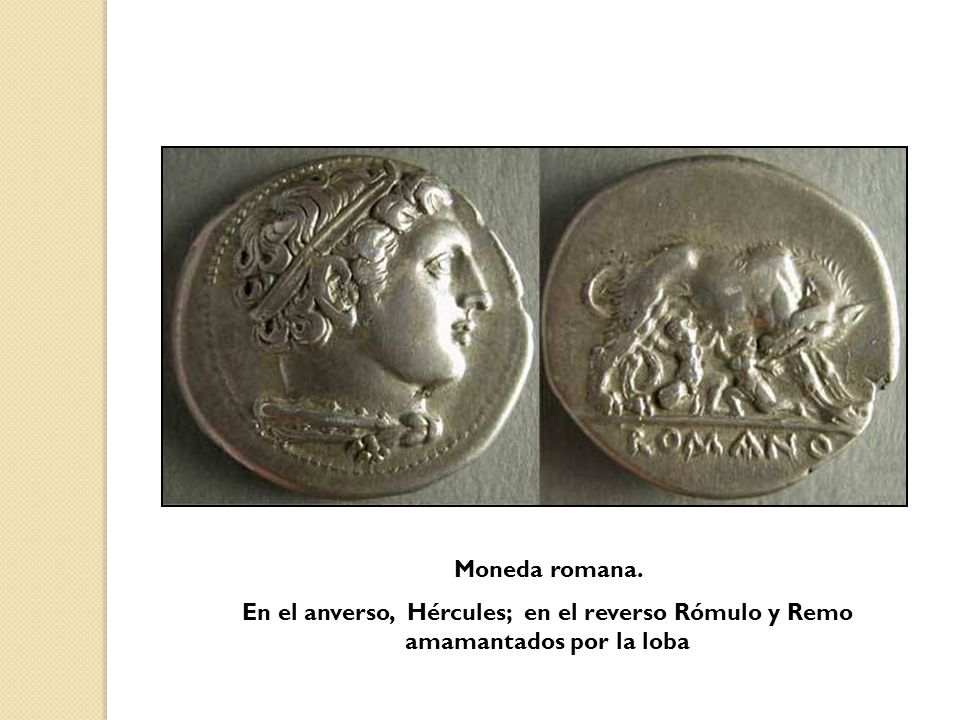 Moneda romana. En el anverso, Hércules; en el reverso Rómulo y Remo amamantados por la loba