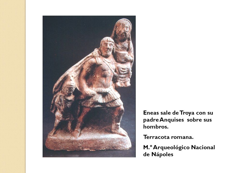 Eneas sale de Troya con su padre Anquises sobre sus hombros.