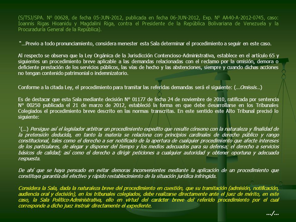 (S/TSJ/SPA. N° 00628, de fecha 05-JUN-2012, publicada en fecha 06-JUN-2012, Exp.