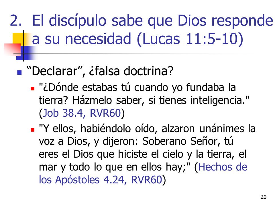 El discípulo sabe que Dios responde a su necesidad (Lucas 11:5-10)