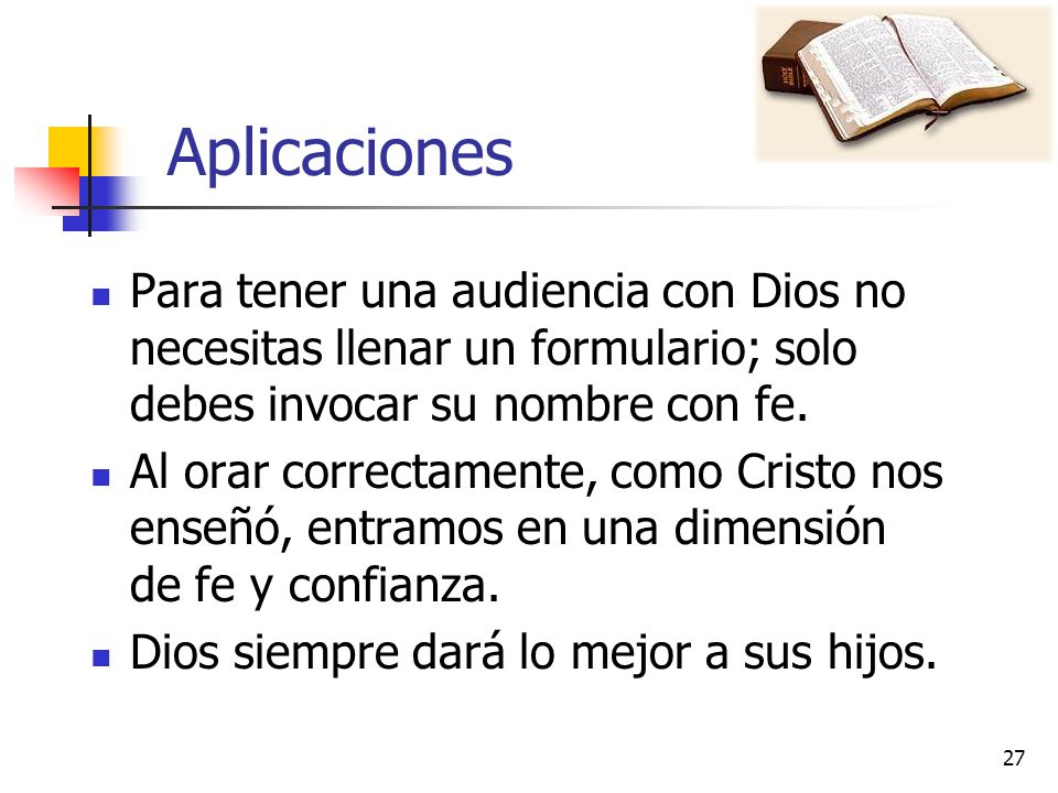 Aplicaciones Para tener una audiencia con Dios no necesitas llenar un formulario; solo debes invocar su nombre con fe.