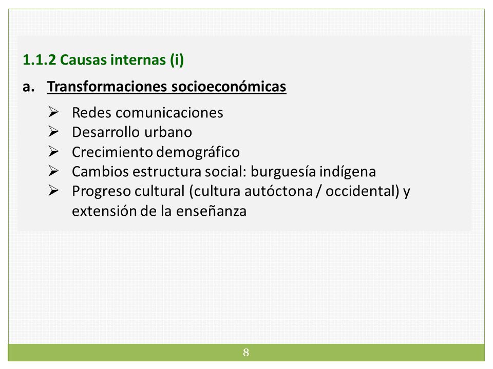 1.1.2 Causas internas (i) Transformaciones socioeconómicas. Redes comunicaciones. Desarrollo urbano.