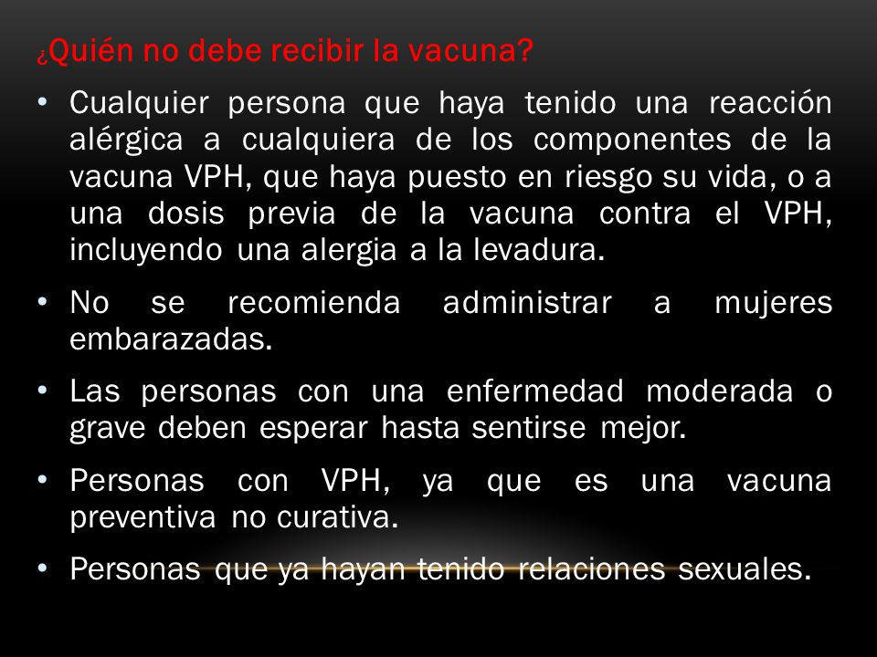 No se recomienda administrar a mujeres embarazadas.