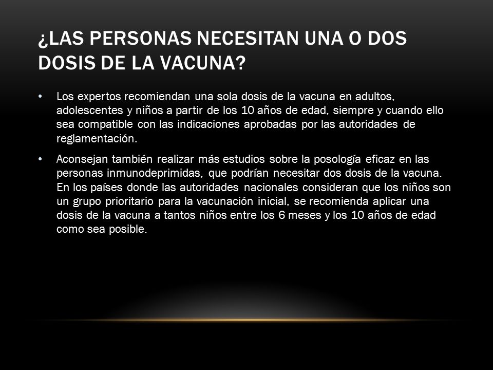 ¿Las personas necesitan una o dos dosis de la vacuna