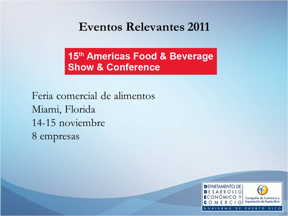 Eventos Relevantes 2011 Feria comercial de alimentos Miami, Florida