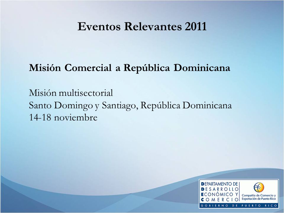 Eventos Relevantes 2011 Misión Comercial a República Dominicana