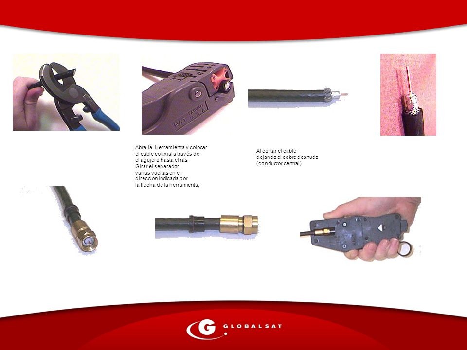 Abra la Herramienta y colocar el cable coaxial a través de el agujero hasta el ras Girar el separador varias vueltas en el dirección indicada por la flecha de la herramienta,