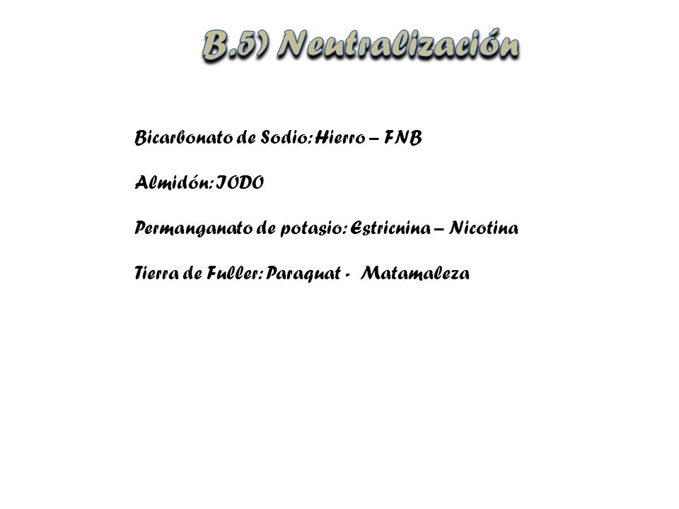 B.5) Neutralización Bicarbonato de Sodio: Hierro – FNB Almidón: IODO