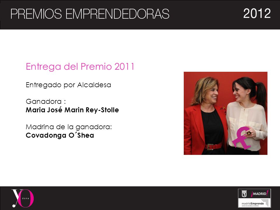 Entrega del Premio 2011 Entregado por Alcaldesa Ganadora :