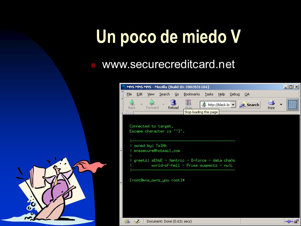 Un poco de miedo V