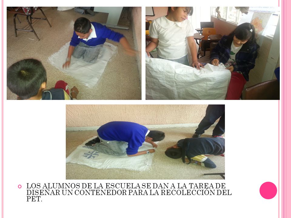 LOS ALUMNOS DE LA ESCUELA SE DAN A LA TAREA DE DISEÑAR UN CONTENEDOR PARA LA RECOLECCIÓN DEL PET.