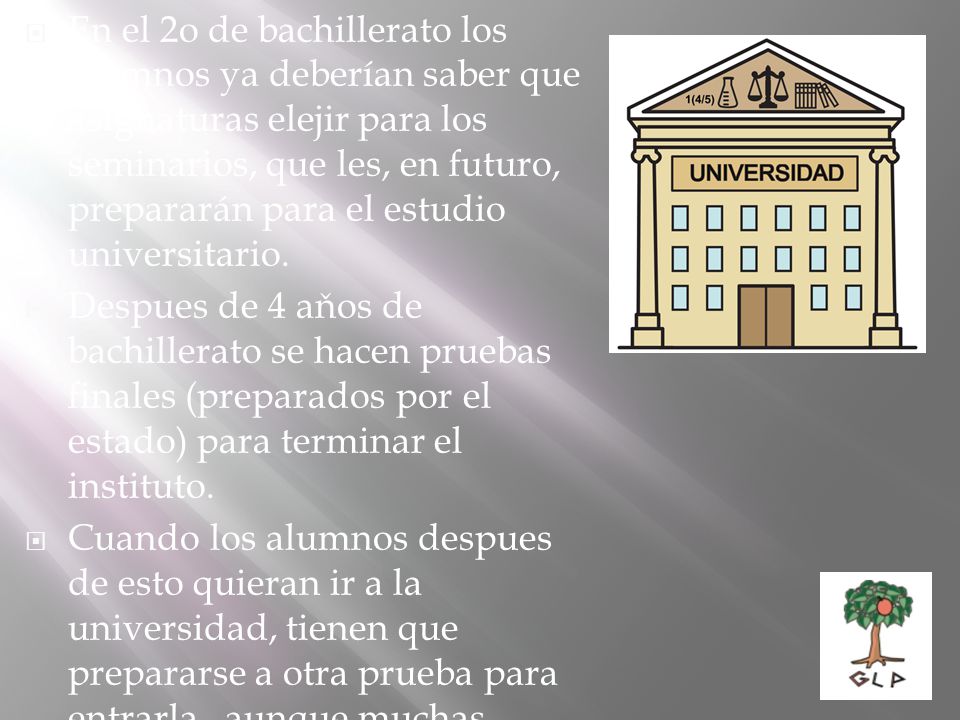 En el 2o de bachillerato los alumnos ya deberían saber que asignaturas elejir para los seminarios, que les, en futuro, prepararán para el estudio universitario.