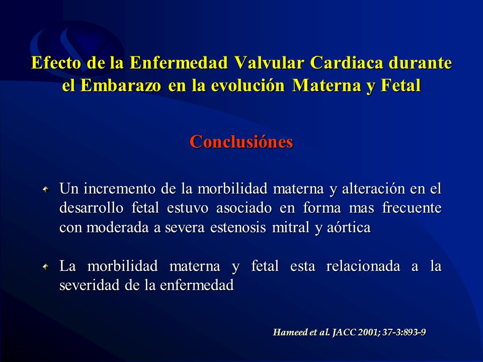 Efecto de la Enfermedad Valvular Cardiaca durante el Embarazo en la evolución Materna y Fetal