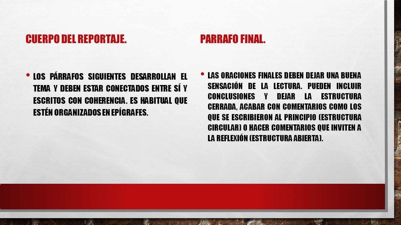 CUERPO DEL REPORTAJE. PARRAFO FINAL.