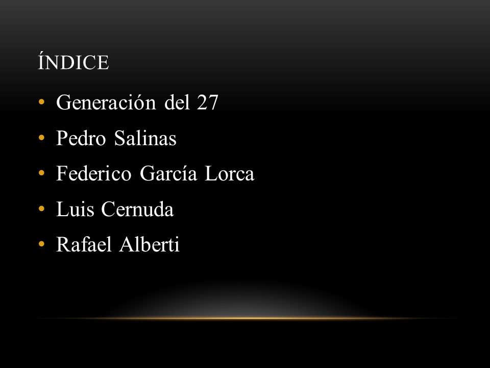 Generación del 27 Pedro Salinas Federico García Lorca Luis Cernuda