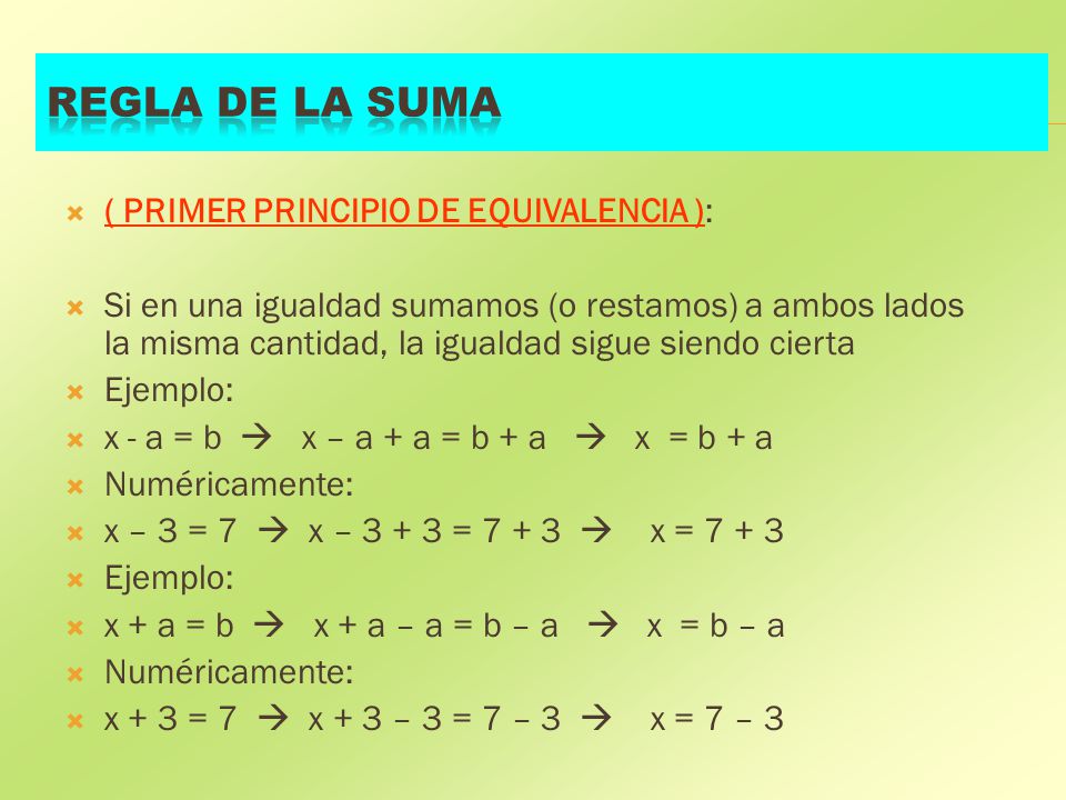 REGLA DE LA SUMA ( PRIMER PRINCIPIO DE EQUIVALENCIA ):