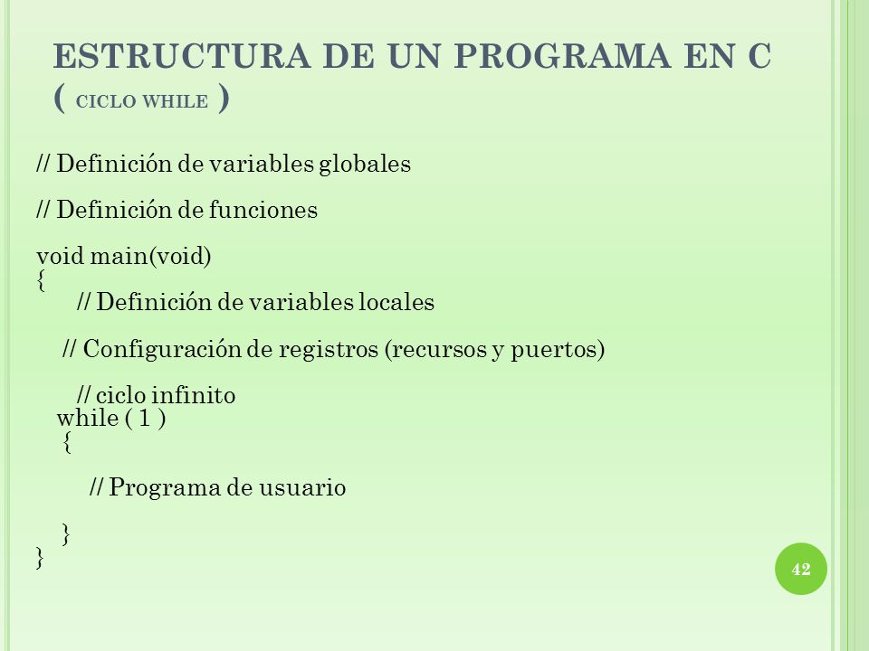 ESTRUCTURA DE UN PROGRAMA EN C ( ciclo while )