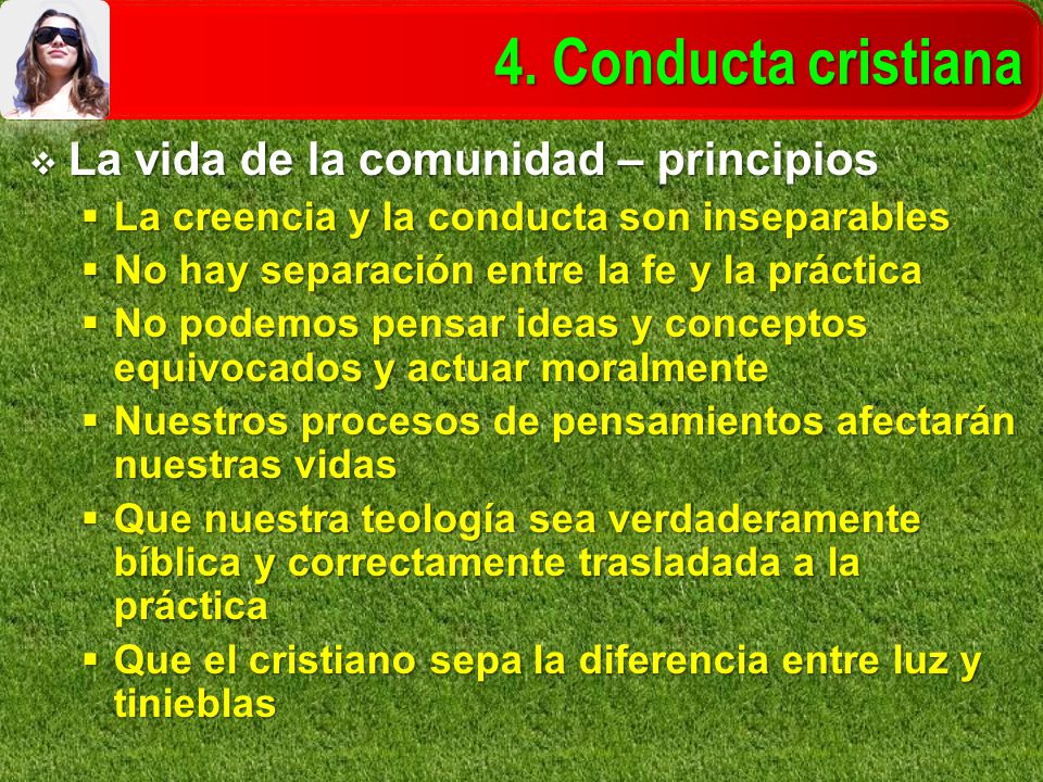 4. Conducta cristiana La vida de la comunidad – principios