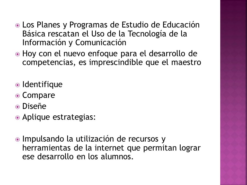 Los Planes y Programas de Estudio de Educación Básica rescatan el Uso de la Tecnología de la Información y Comunicación