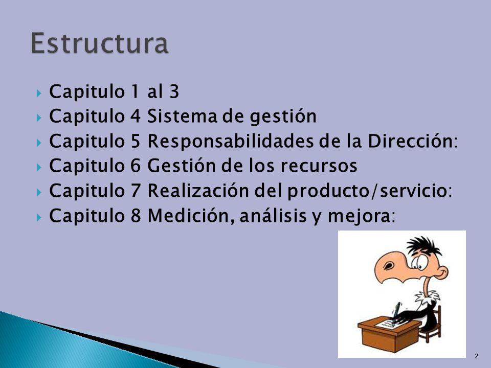 Estructura Capitulo 1 al 3 Capitulo 4 Sistema de gestión