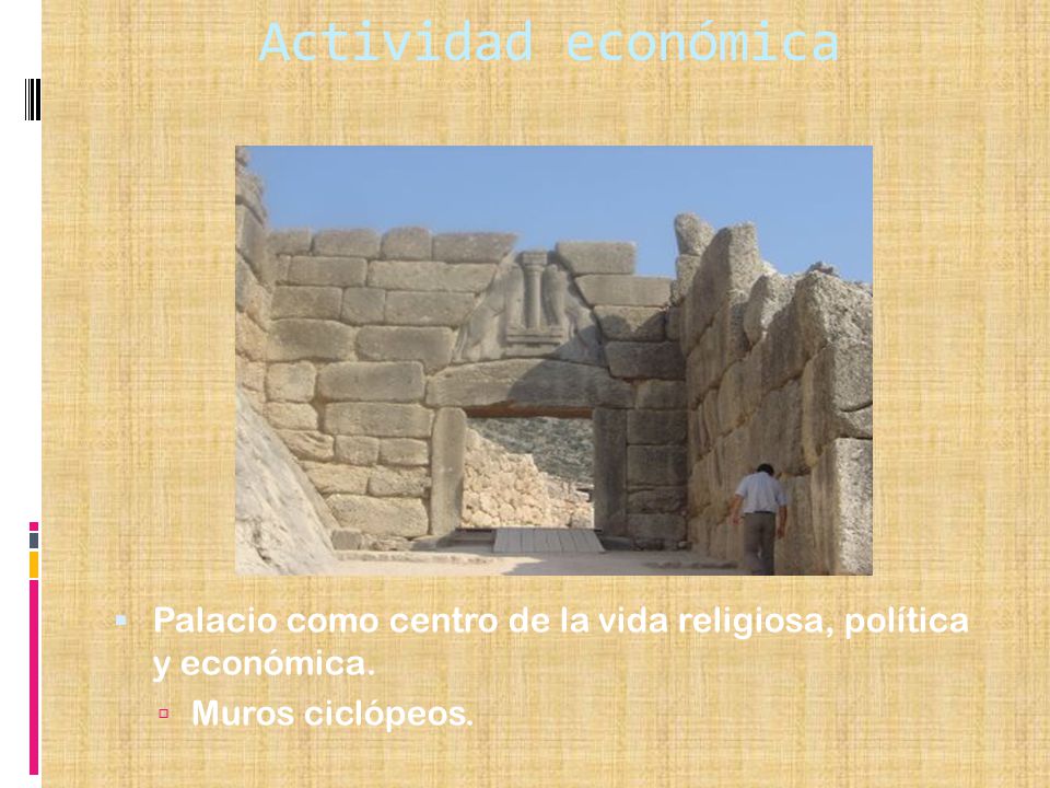 Actividad económica Palacio como centro de la vida religiosa, política y económica.