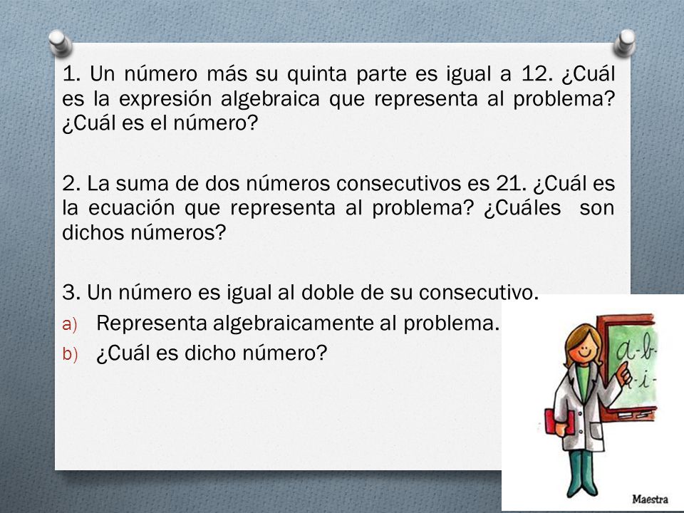 1. Un número más su quinta parte es igual a 12