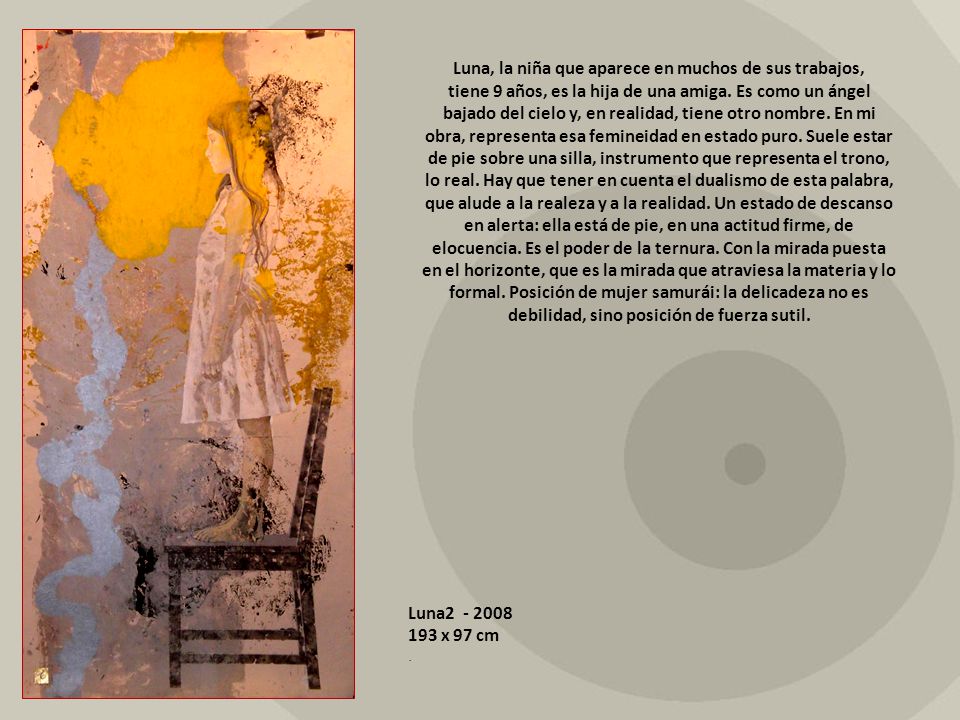 Luna, la niña que aparece en muchos de sus trabajos,