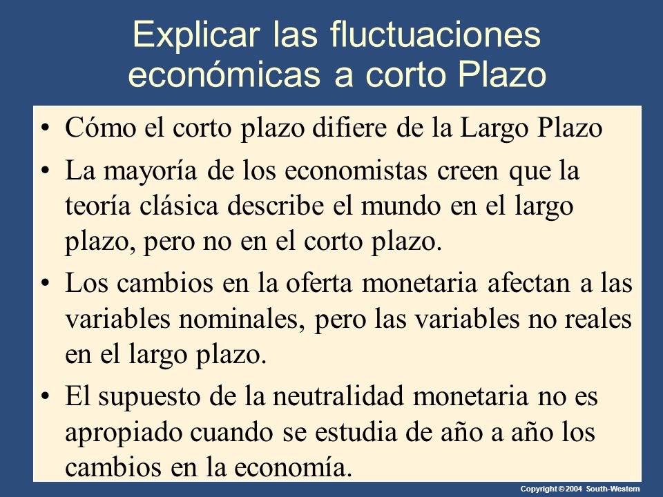 Explicar las fluctuaciones económicas a corto Plazo