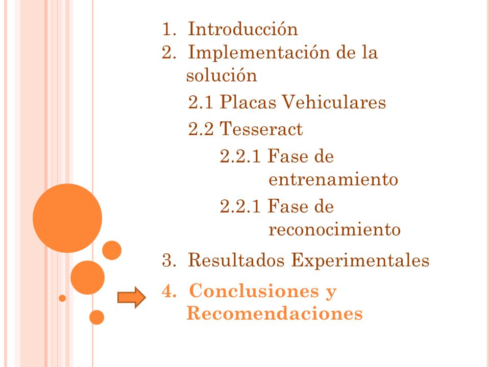 1. Introducción 2. Implementación de la solución. 2.1 Placas Vehiculares. 2.2 Tesseract Fase de entrenamiento.