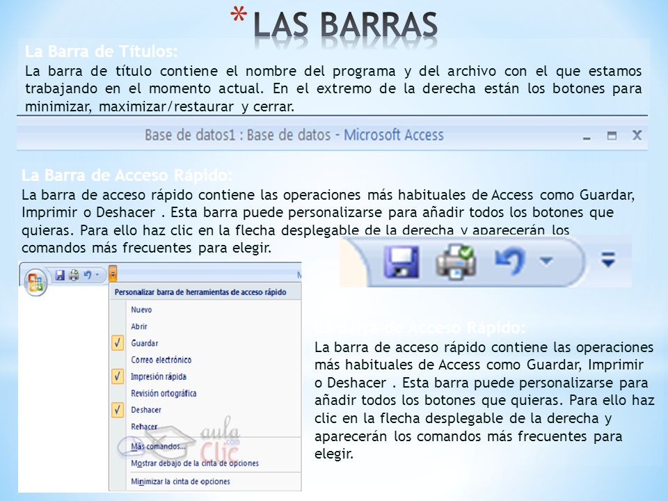 LAS BARRAS La Barra de Títulos: La Barra de Acceso Rápido: